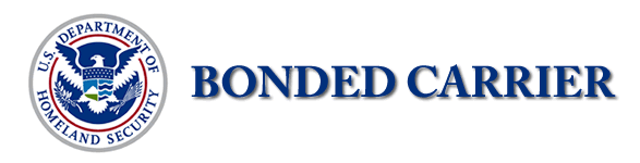 U.S. Department of Homeland Security Bonded Carrier